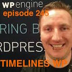 Aaron Russell on Timelines WP and WP Tonic
